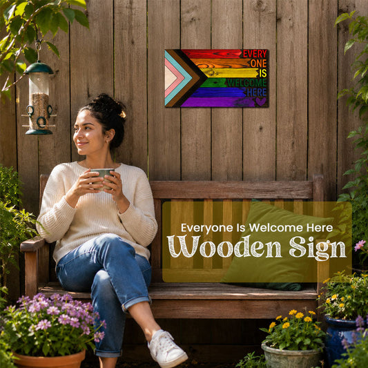 🌈❤️ Everyone Is Welcome Here Wooden Sign